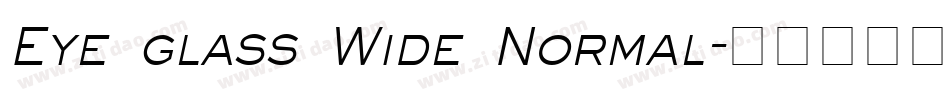 Eye glass Wide Normal字体转换